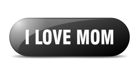 i love mom button. sticker. banner. rounded glass sign