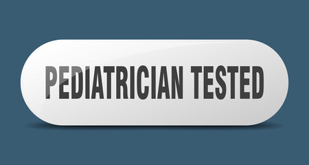 pediatrician tested button. sticker. banner. rounded glass sign