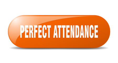 perfect attendance button. sticker. banner. rounded glass sign