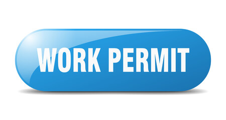 work permit button. sticker. banner. rounded glass sign