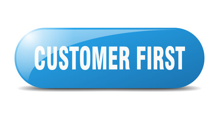 customer first button. sticker. banner. rounded glass sign