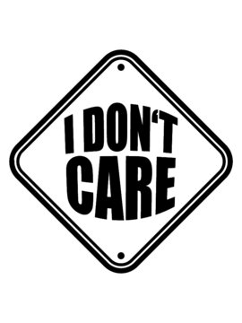 Schild Hinweis Desinteresse 