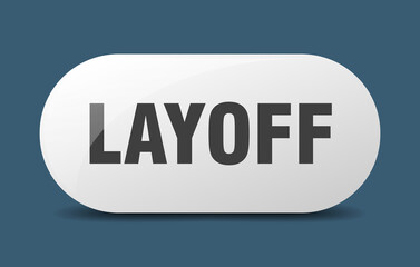 layoff button. sticker. banner. rounded glass sign