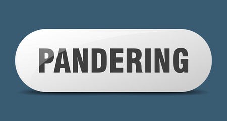 pandering button. sticker. banner. rounded glass sign