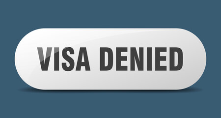 visa denied button. sticker. banner. rounded glass sign