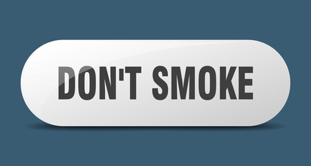 don't smoke button. sticker. banner. rounded glass sign