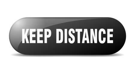 keep distance button. sticker. banner. rounded glass sign