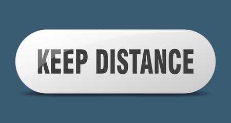 keep distance button. sticker. banner. rounded glass sign