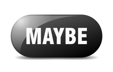 maybe button. sticker. banner. rounded glass sign