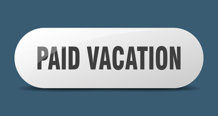 paid vacation button. sticker. banner. rounded glass sign