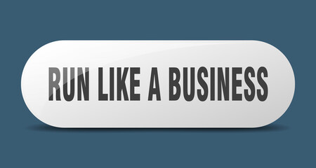 run like a business button. sticker. banner. rounded glass sign