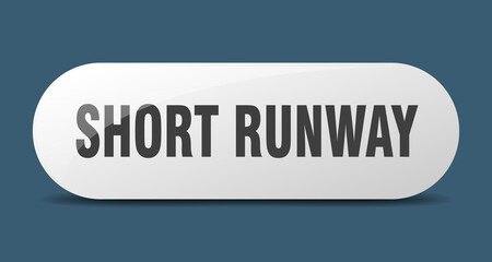 short runway button. sticker. banner. rounded glass sign