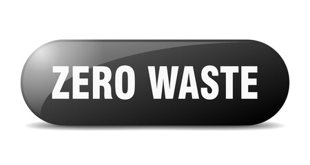 zero waste button. sticker. banner. rounded glass sign