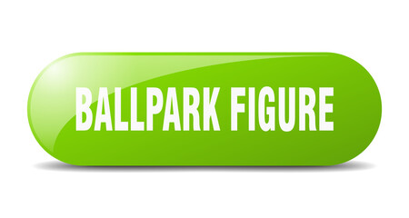 ballpark figure button. sticker. banner. rounded glass sign