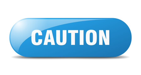 caution button. sticker. banner. rounded glass sign