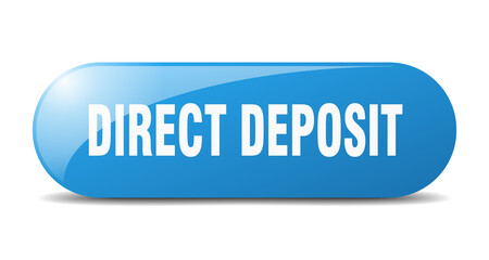 direct deposit button. sticker. banner. rounded glass sign