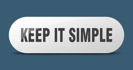 keep it simple button. sticker. banner. rounded glass sign