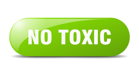 no toxic button. sticker. banner. rounded glass sign