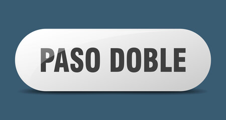 paso doble button. sticker. banner. rounded glass sign