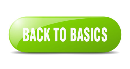 back to basics button. sticker. banner. rounded glass sign