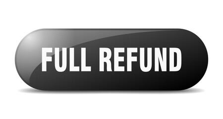 full refund button. sticker. banner. rounded glass sign