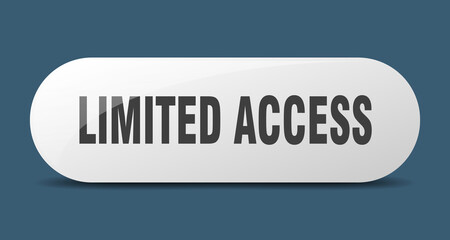 limited access button. sticker. banner. rounded glass sign