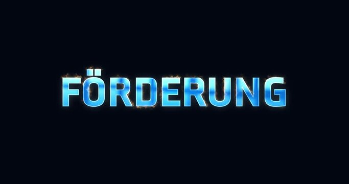 F&ouml;rderung. Blauer Text als Logo Intro. Elektrisch leuchtendes Wort.