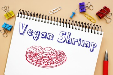 Vegan concept about Vegan Shrimp with sign on the piece of paper.