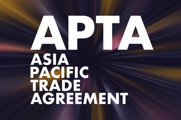 APTA - Asia Pacific Trade Agreement acronym, business concept background