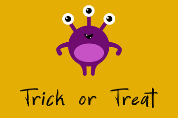 Cute cartoon monster with three eyes on orange background with Trick or Treat text . Happy Halloween card. Flat design
