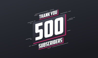 Thank you 500 subscribers 500 subscribers celebration. - obrazy, fototapety, plakaty