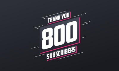 Thank you 800 subscribers 800 subscribers celebration. - obrazy, fototapety, plakaty
