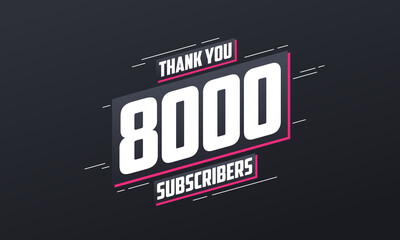 Thank you 8000 subscribers 8k subscribers celebration. - obrazy, fototapety, plakaty