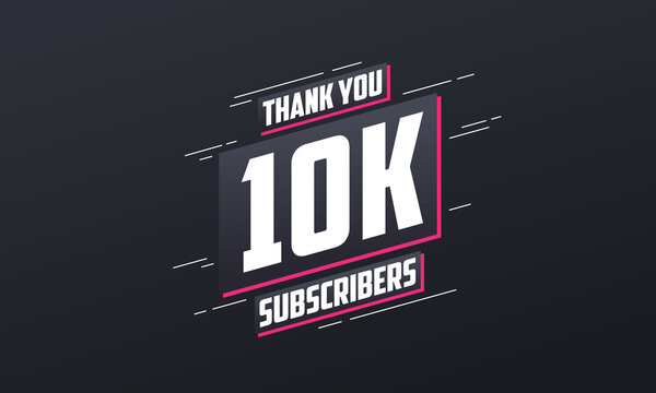 Thank you 10000 subscribers 10k subscribers celebration.