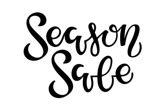 Season Sale lettering. Vector calligraphy. Handwritten text, word, text, inscription. Sketch. Typography sing. Vector Background. Usable for card and poster, sale billboard and sign, banner and badge.
