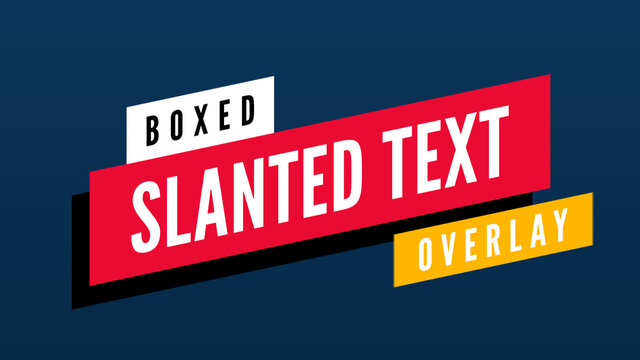 Slanted Dynamic Boxed Text Overlay
