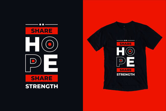 Share hope share strength modern inspirational typography lettering quotes black t shirt suitable for print design