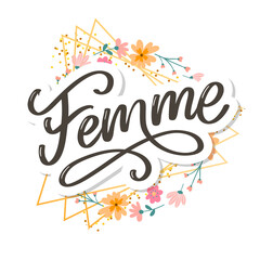 decorative femme text lettering calligraphy flowers brush slogan