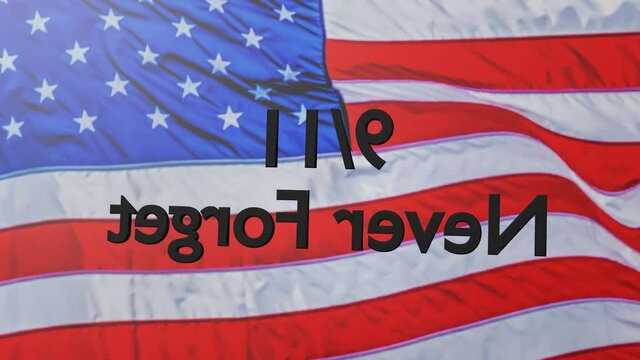 9 11 Never Forget 3d text rotating over a US flag. 3D rendering