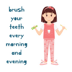 The girl holds Toothbrush and toothpaste in her hands. A cartoon character,cute child in pajamas and Slippers stands and smiles.Oral hygiene for kids.Health of teeth.Isolated vector illustration. flat