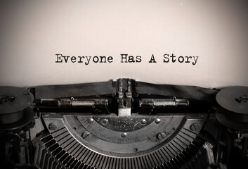 Everyone Has a Story typed words on a vintage typewriter