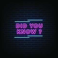 Obraz premium Did you know neon sign, neon style template