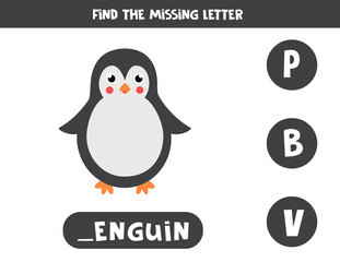Find missing letter and write it down. Cute cartoon penguin.
