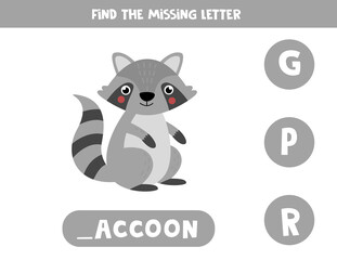 Find missing letter and write it down. Cute gray raccoon.