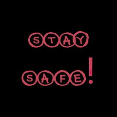 Text Stay safe! Lettering illustration