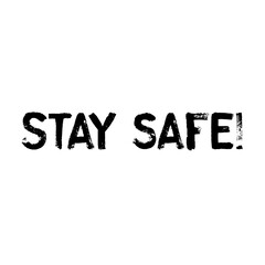 Text Stay safe! Lettering illustration