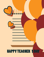 stylized design of the teacher's day poster in the trendy colors of autumn. Image of balloons and decorative hearts on a Notepad. EPS10