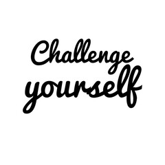Illustration about challenge yourself