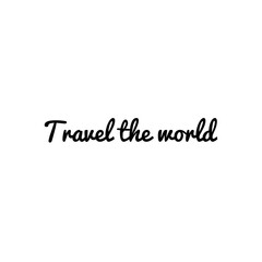 ''Travel the world'' sign