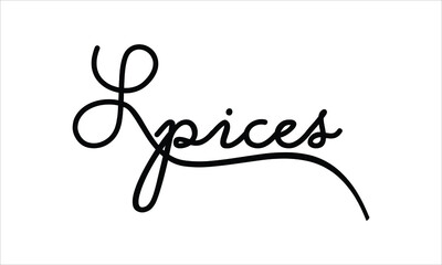 Spices Black script Hand written thin Typography text lettering and Calligraphy phrase isolated on the White background 